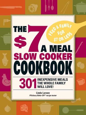 cover image of The $7 a Meal Slow Cooker Cookbook